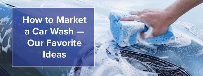 50 car wash marketing ideas to attract customers in 2023